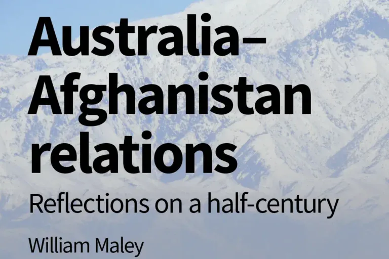 Australia Afghanistan Relations Reflections On A Half Century William Maley 768x512