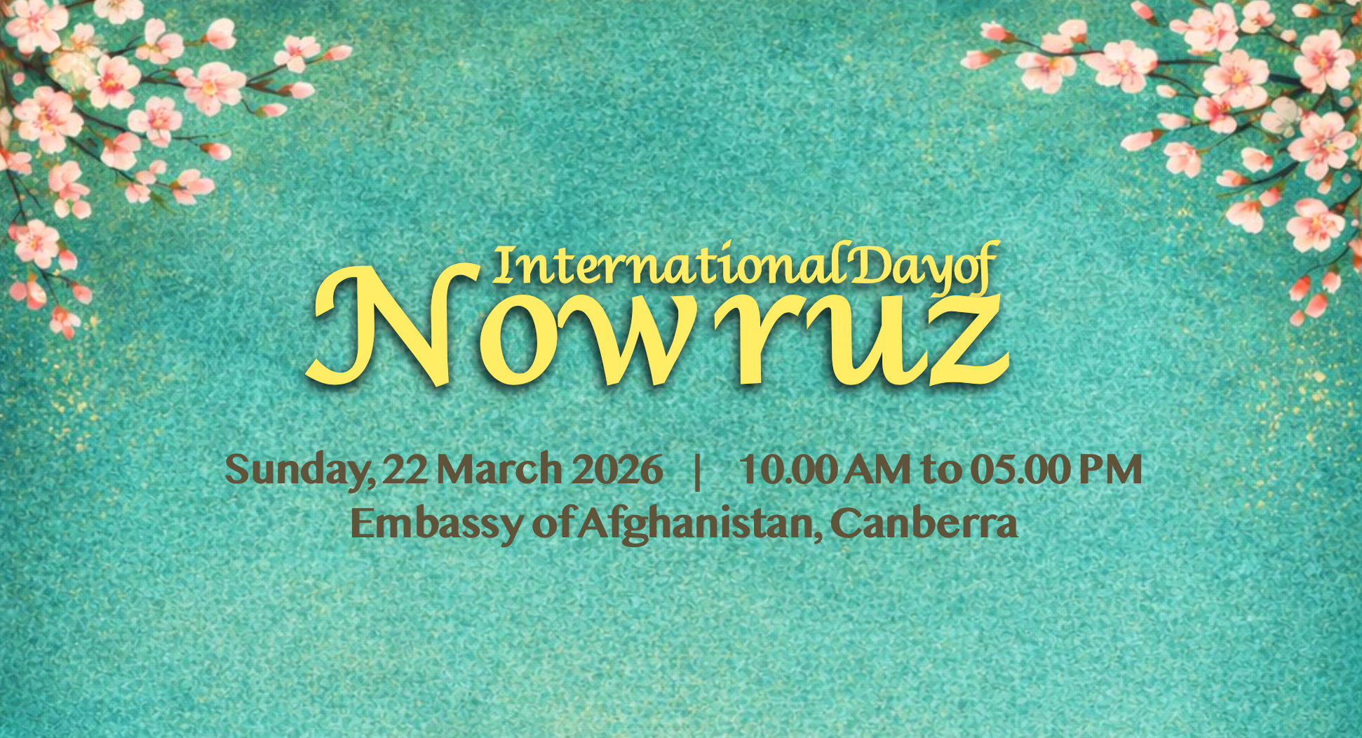 Nowruz Festival at the Embassy of Afghanistan in Canberra Nowruz ad for website